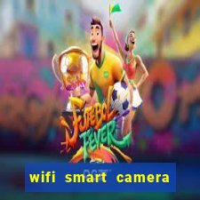 wifi smart camera easy to achieve real time remote viewing